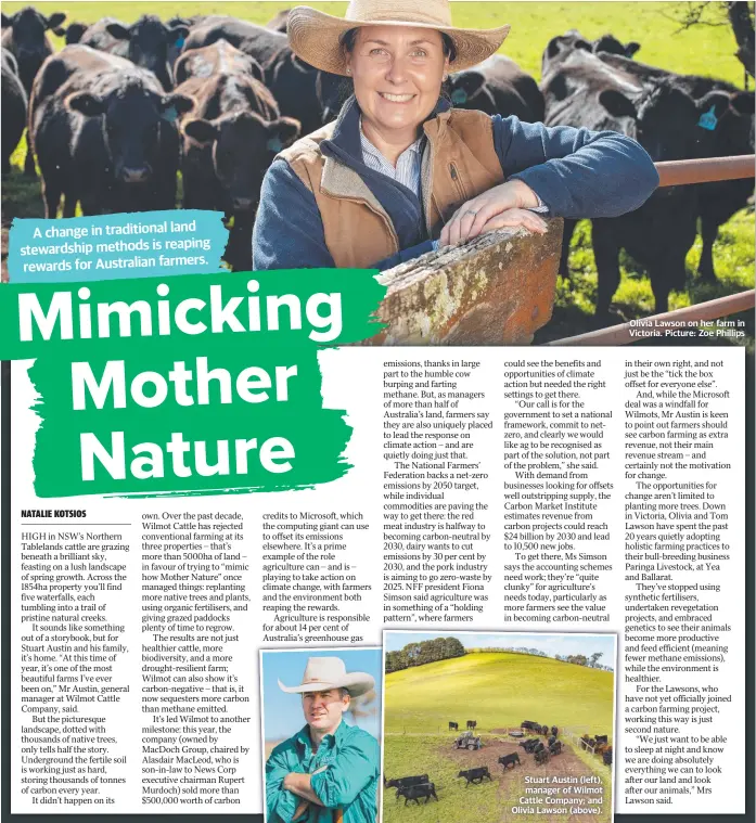  ?? ?? Stuart Austin (left), manager of Wilmot Cattle Company; and Olivia Lawson (above).
Olivia Lawson on her farm in Victoria. Picture: Zoe Phillips