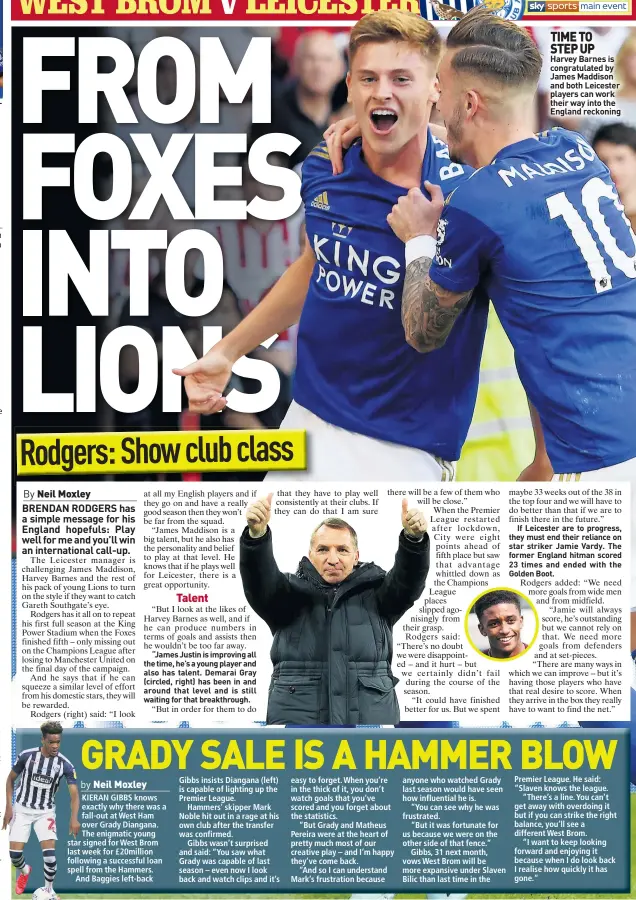  ??  ?? TIME TO
STEP UP Harvey Barnes is congratula­ted by James Maddison and both Leicester players can work their way into the England reckoning