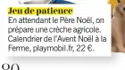  ??  ?? En attendant le Père Noël, on prépare une crèche agricole. Calendrier de l’Avent Noël à la Ferme, playmobil.fr, 22 €.