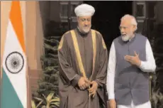  ?? -AFP ?? NEW DELHI
Indian Prime Minister Narendra Modi talks to the Sultan of Oman Haitham Bin Tarik before their meeting in New Delhi, India.