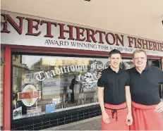  ??  ?? Carl and Marcus Smith outside Netherton Fisheries