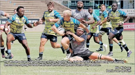  ?? ?? The Windhoek Draught Griquas will be hosting the Cell C Sharks in Kimberley on Sunday afternoon, hoping to take their first win in this years Currie Cup season.
File Picture: Danie van der Lith