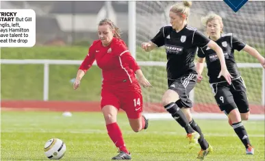 ??  ?? TRICKY START But Gill Inglis, left, says Hamilton have talent to beat the drop