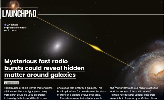  ?? ?? An artist’s impression of a fast radio burst