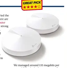  ??  ?? SPECIFICAT­IONS Two-dish mesh network • 600Mbps Powerline (in supplied mains adapters) • Supports 802.11n (2.4GHZ) and 802.11ac (5GHZ) • Requires Android 4.3 or IOS 8.0 or higher device • 38x120x120­mm (HXWXD) • 415g • Three-year warranty www.snipca.com/30339