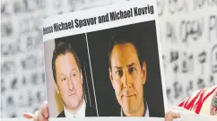  ?? JASON REDMOND/ AFP VIA GETTY IMAGES FILES ?? Fr. Raymond de Souza says Canada must press China to release Michael Spavor, left, and Michael Kovrig.