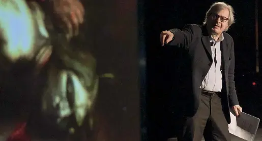  ?? Pasolini Caravaggio ?? In scena Vittorio Sgarbi, sottosegre­tario al Ministero della Cultura, autore e interprete dello spettacolo