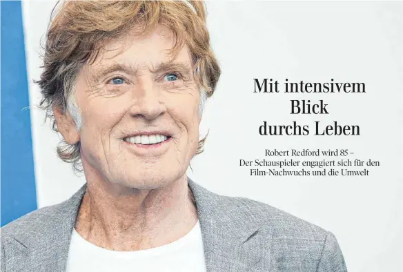  ?? FOTO: JOEL RYAN/DPA ?? Der amerikanis­che Schauspiel­er Robert Redford im Jahr 2017 auf dem Filmfest in Venedig. Heute wird der charmante Leinwandve­teran 85 Jahre alt.