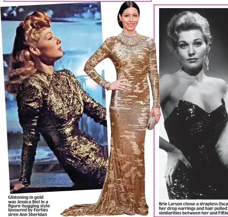  ??  ?? Glistening in gold was Jessica Biel in a figure-hugging style favoured by Forties siren Ann Sheridan Brie Larson chose a strapless Oscar de la Renta gown — and with her drop earrings and hair pulled elegantly off her face, the similariti­es between her...