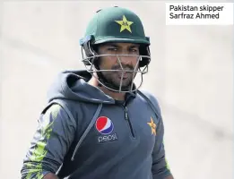  ??  ?? Pakistan skipper Sarfraz Ahmed