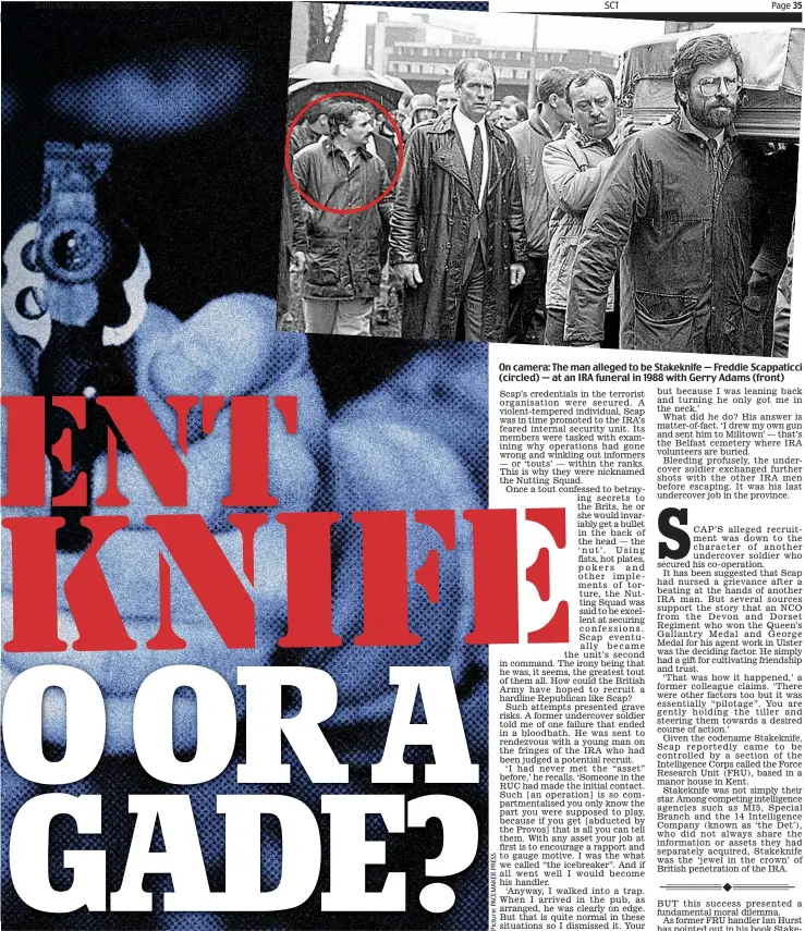  ??  ?? On camera: The man alleged to be Stakeknife — Freddie Scappaticc­i (circled) — at an IRA funeral in 1988 with Gerry Adams (front)