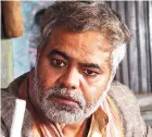  ??  ?? Sanjay Mishra.