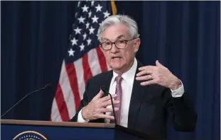  ?? ALEX BRANDON – THE ASSOCIATED PRESS ?? Federal Reserve Board Chair Jerome Powell speaks during a news conference last week in Washington. The Federal Reserve raised its benchmark short-term interest rate by a half-percentage point.