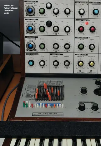  ?? ?? EMS VCS3 – Putney’s finest “portable“synth