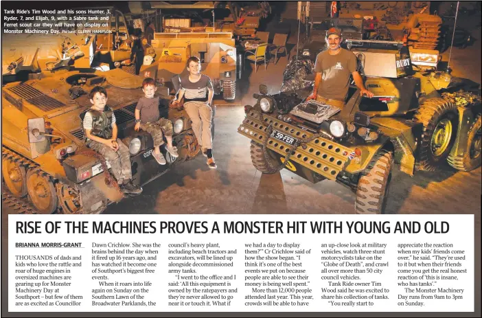  ?? Picture: GLENN HAMPSON ?? Tank Ride’s Tim Wood and his sons Hunter, 3, Ryder, 7, and Elijah, 9, with a Sabre tank and Ferret scout car they will have on display on Monster Machinery Day.