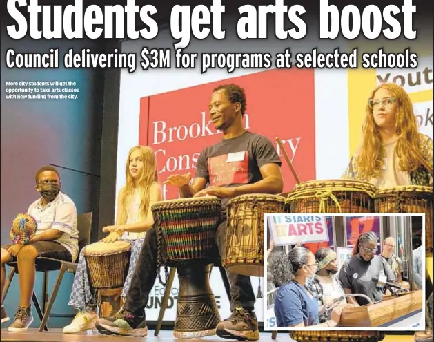  ?? ?? More city students will get the opportunit­y to take arts classes with new funding from the city.