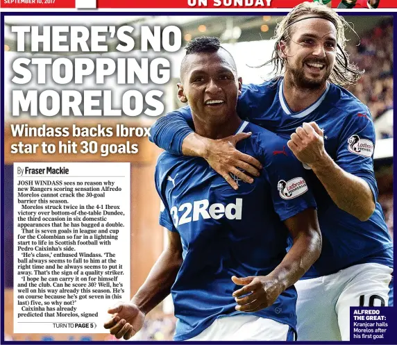  ??  ?? ALFREDO THE GREAT: Kranjcar hails Morelos after his first goal