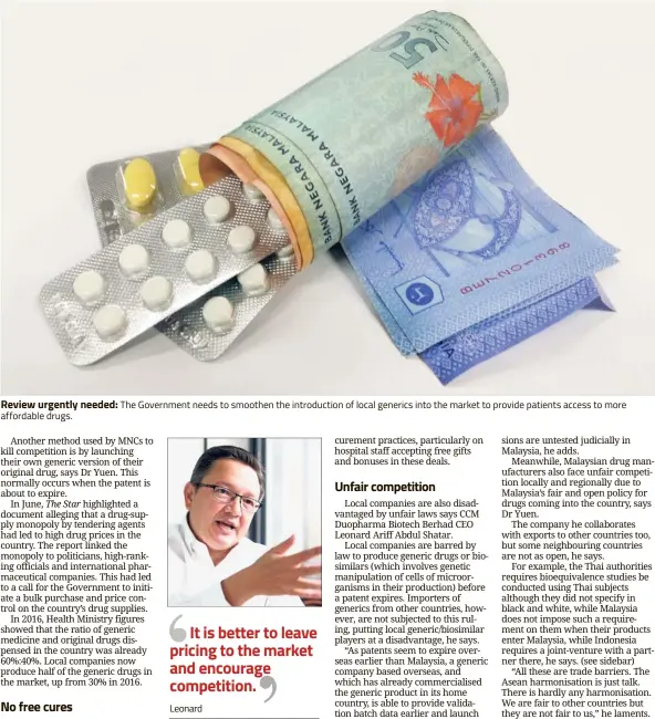  ??  ?? Review urgently needed: The Government needs to smoothen the introducti­on of local generics into the market to provide patients access to more affordable drugs.
