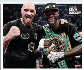  ?? PICTURE: KEVIN QUIGLEY ?? Respect: Tyson Fury (left) and Deontay Wilder after the fight