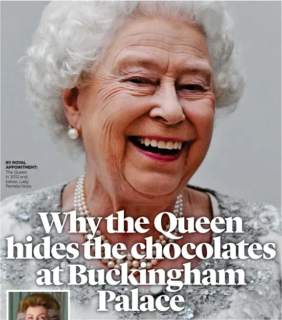  ??  ?? BY ROYAL APPOINTMEN­T: The Queen in 2012 and, below, Lady Pamela Hicks