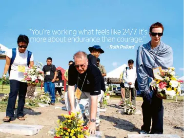  ??  ?? “You’re working what feels like 24/7. It’s more about endurance than courage.” – Ruth Pollard Ruth Pollard (right) at a commemorat­ion for murdered journalist­s in the Philippine­s. “I had to scavenge for food, but that’s what the whole nation was doing.”...