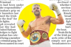  ??  ?? Irish influence: Billy Joe Saunders has confirmed Daniel Kinahan’s role in deals for his world title fights