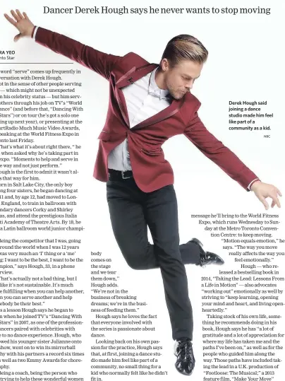  ?? NBC ?? Derek Hough said joining a dance studio made him feel like part of a community as a kid.