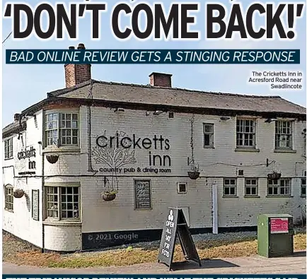  ?? ?? The Cricketts Inn in Acresford Road near Swadlincot­e