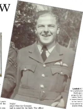  ??  ?? Lauded: Air force pilot and
Wellington property heir James Stellin is remembered
in the French town where he
died in 1944.