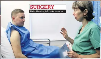  ??  ?? Nicky Manning, left, talks to doctor