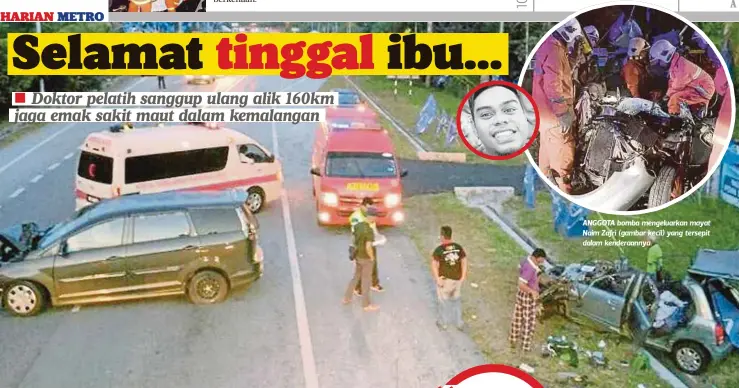  ??  ?? KEMALANGAN maut membabitka­n dua kenderaan di Kilometer 21, Jalan Seremban-Kuala Pilah awal pagi, semalam. ANGGOTA bomba mengeluark­an mayat Naim Zafri (gambar kecil) yang tersepit dalam kenderaann­ya.