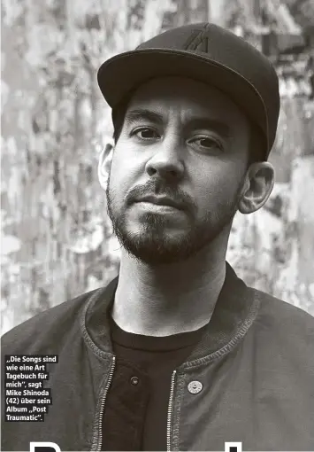  ??  ?? „Die Songs sind wie eine Art Tagebuch für mich“, sagt Mike Shinoda (42) über sein Album „Post Traumatic“.