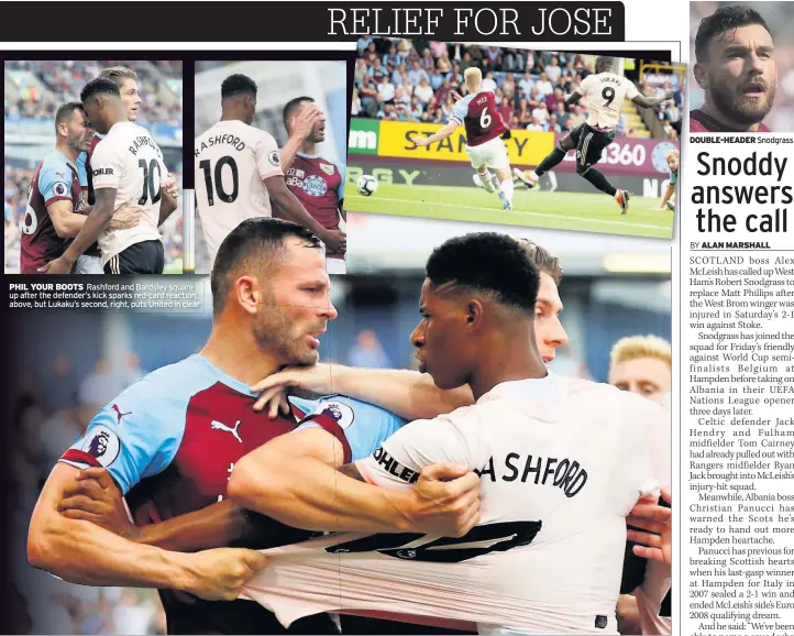  ??  ?? PHIL YOUR BOOTS Rashford and Bardsley square up after the defender’s kick sparks red-card reaction, above, but Lukaku’s second, right, puts United in clear DOUBLE-HEADER Snodgrass