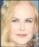  ??  ?? NICOLE KIDMAN Actrice et interprète