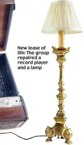  ?? ?? New lease of life: The group repaired a record player and a lamp