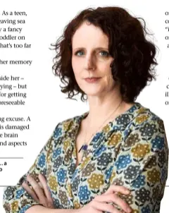  ??  ?? Maggie O’Farrell: “imbued with … a cavalier or even crazed attitude to risk”.
