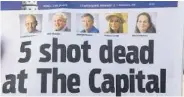  ??  ?? 5 Mitarbeite­r der «Capital Gazette» wurden erschossen.