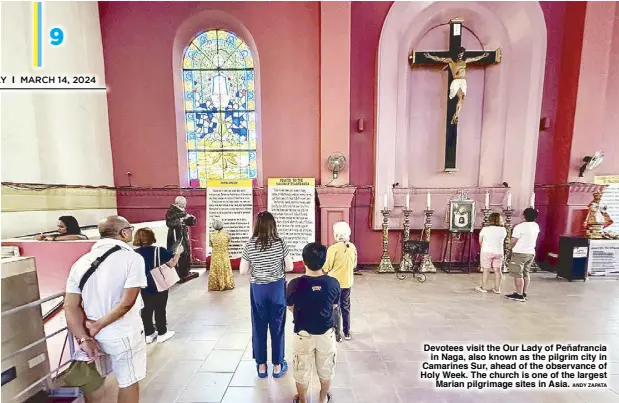  ?? ANDY ZAPATA ?? Devotees visit the Our Lady of Peñafranci­a in Naga, also known as the pilgrim city in Camarines Sur, ahead of the observance of Holy Week. The church is one of the largest Marian pilgrimage sites in Asia.