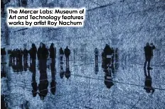 New York MuseuM HarNessiNg TecHNologY To spoTligHT arT - PressReader