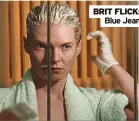  ?? ?? BRIT FLICK: Blue Jean