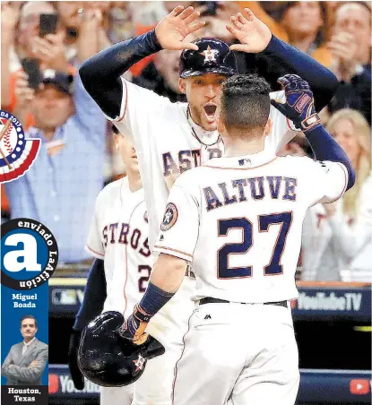  ??  ?? José Altuve celebra con George Springer Houston, Texas