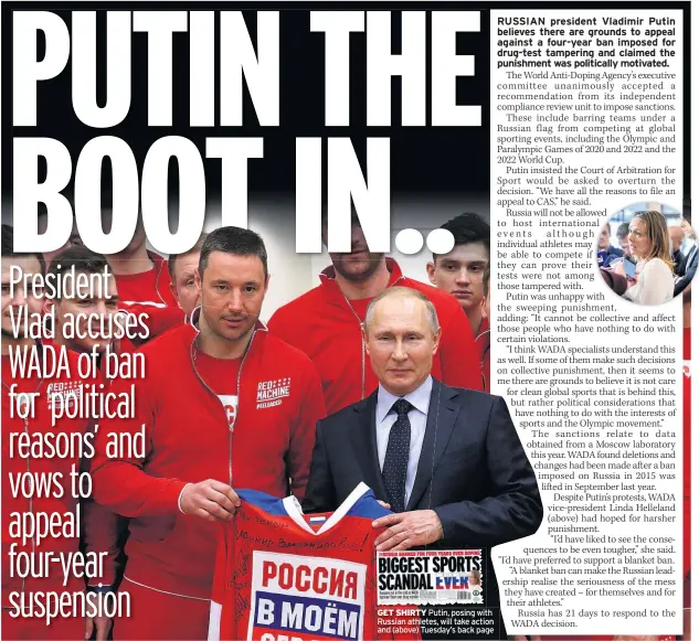  ??  ?? GET SHIRTY Putin, posing with Russian athletes, will take action and (above) Tuesday’s back page