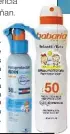  ??  ?? Fotoprotec­tor Lotion Spray Pediatrics SPF50 de Isdin (22,95 €). Bruma Protectora Infantil SPF50 de Babaria (c.p.v.).
