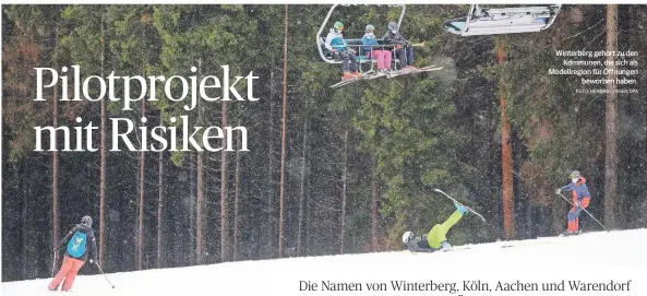  ?? FOTO: HENNING KAISER/DPA ?? Winterberg gehört zu den Kommunen, die sich als Modellregi­on für Öffnungen beworben haben.