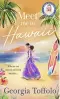  ??  ?? ■ Meet Me In Hawaii by Georgia Toffolo, Mills & Boon, out now, £7.99