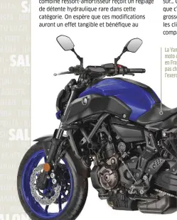  ??  ?? La Yamaha MT-07 est tout simplement la moto de plus de 125 cm3 la mieux vendue en France. Renouveler ce best-seller n’est pas chose facile et Yamaha se livre à l’exercice avec retenue.