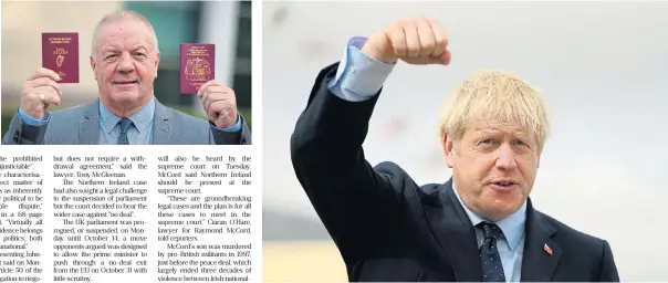  ?? /Reuters /Reuters ?? No backing
off: Raymond McCord shows his Irish and UK passports as he leaves the high court in Belfast. No obligation: British Prime Minister Boris Johnson speaks to apprentice­s as he visits the NLV Pharos, a lighthouse tender moored on the river Thames to mark London Internatio­nal Shipping Week in the UK capital on Thursday.