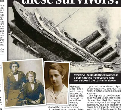  ??  ?? Mystery: The unidentifi­ed women in a public notice from Cunard who were aboard the Lusitania, above