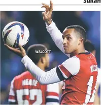  ??  ?? WALCOTT