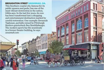  ?? THE WILBERT GROUP ?? Savannah’s colorful core has been transforme­d into a shopping and entertainm­ent paradise.